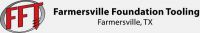 Farmersville Foundation Tooling