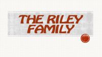 The Riley Family