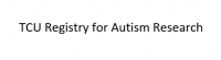 TCU Registry for Autism Research