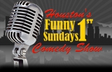 Houston's Funny First Sunday - 10/2